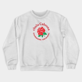 Chula Cabrona Rosa - Funny Mexican Slang Crewneck Sweatshirt